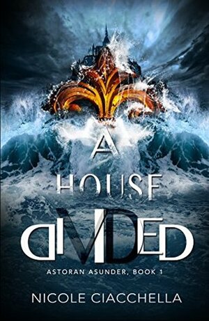 A House Divided by Nicole Ciacchella