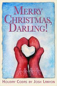 Merry Christmas, Darling! by Josh Lanyon