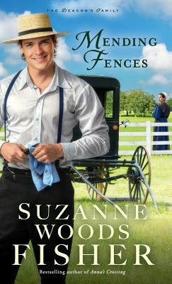 Mending Fences by Suzanne Woods Fisher