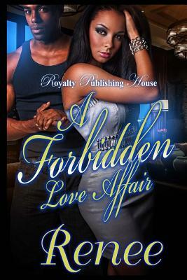 A Forbidden Love Affair by Renee