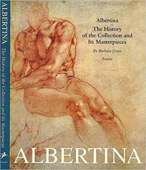 Albertina: The History of the Collection and Its Masterpieces by Art Gallery of Ontario, Frick Collection, Barbara Dossi