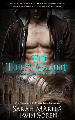 The Thief's Gambit: Urban Fantasy Romance by Tavin Soren, Sarah Makela