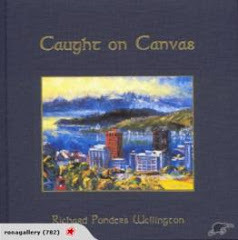 Caught On Canvas: Richard Ponder's Wellington by A.J. Ponder, R. Ponder