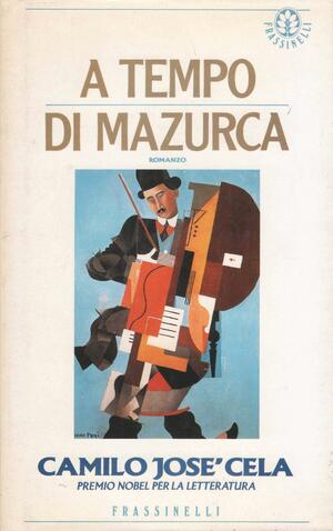 A tempo di mazurca by Camilo José Cela