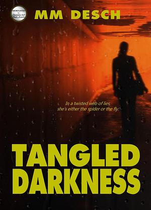 Tangled Darkness by MM Desch