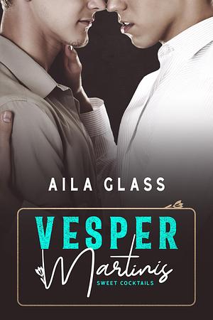 Vesper Martinis by Aila Glass, Aila Glass