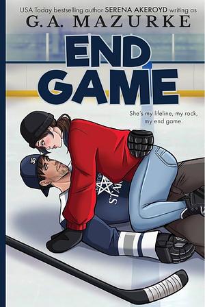 End Game by G.A. Mazurke