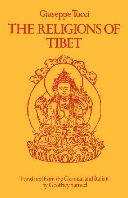 The Religions of Tibet by Giuseppe Tucci