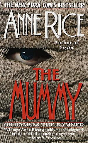 The Mummy or Ramses the Damned by Anne Rice