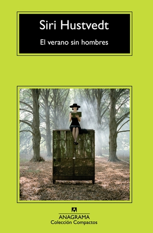 El verano sin hombres by Siri Hustvedt