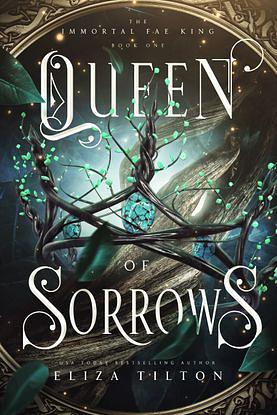 Queen of Sorrows by Eliza Tilton