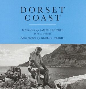 Dorset Coast by James Crowden