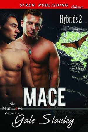 Mace by Gale Stanley