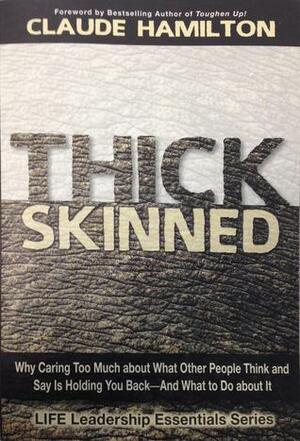 Thick Skinned by Claude Hamilton