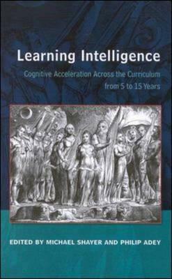 Learning Intelligence by Michael Shayer, Phillip Adey