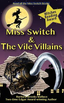 Miss Switch and the Vile Villains by 