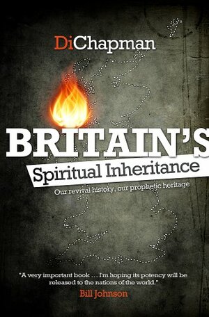 Britain's Spiritual Inheritance by Diana Chapman