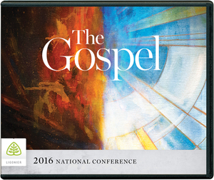 The Gospel: 2016 National Conference by Ligonier Ministries