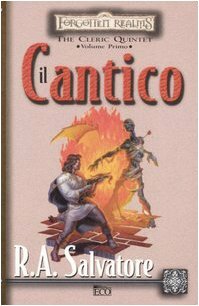 Il cantico. by R.A. Salvatore