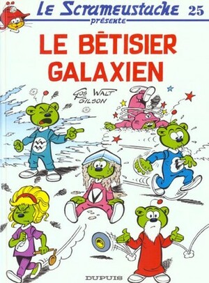 Le Betisier galaxien by Walt, François Gilson, Gos