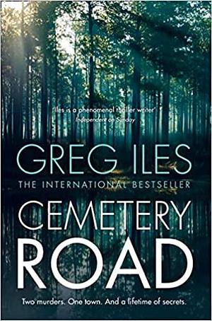 Cemetery Road by Greg Iles