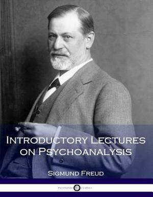 Introductory Lectures on Psychoanalysis by Sigmund Freud