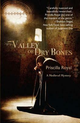 Valley of Dry Bones by Priscilla Royal