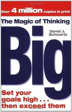 The Magic of Thinking Big of Schwartz, David J. New Edition on 02 May 2006 by David J. Schwartz, David J. Schwartz