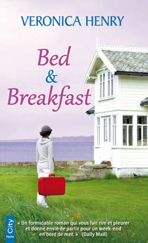 Bed & Breakfast by Veronica Henry