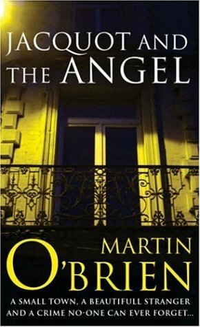 Jacquot and the Angel by Martin O'Brien