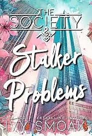 The Society: Stalker Problems by Ivy Smoak
