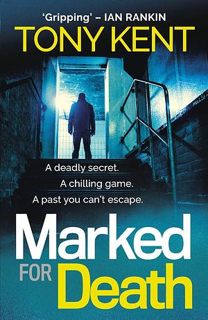 Marked for Death by Tony Kent