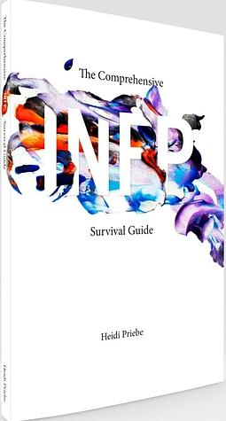 The Comprehensive INFP Survival Guide by Heidi Priebe