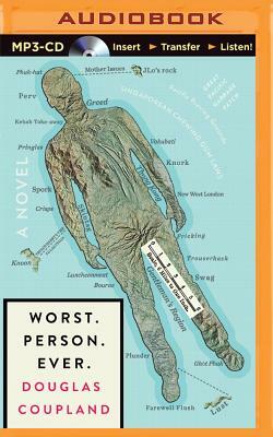 Worst. Person. Ever. by Douglas Coupland