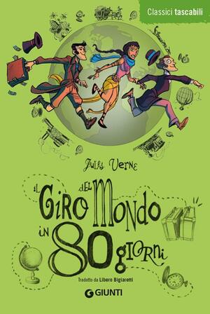 Il Giro del Mondo in 80 Giorni by Jules Verne