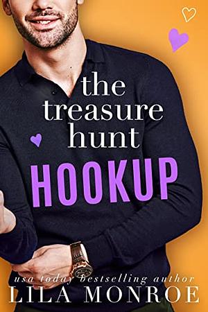 The Treasure Hunt Hookup  by Lila Monroe