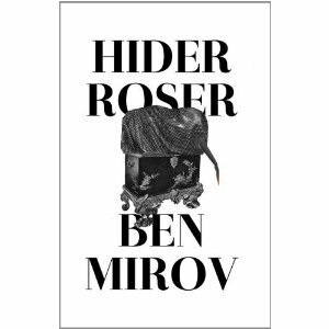 Hider Roser by Ben Mirov