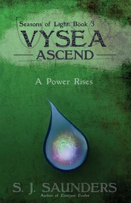 Vysea: Ascend by S. J. Saunders, Rachel Saunders