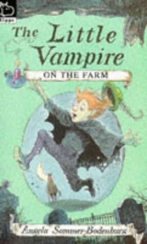 The Little Vampire on the Farm by Angela Sommer-Bodenburg