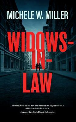 Widows-In-Law by Michele W. Miller