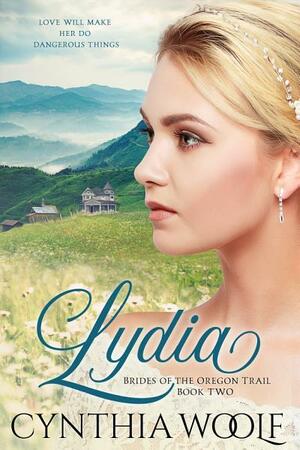 Lydia by Cynthia Woolf