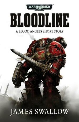Bloodline by James Swallow