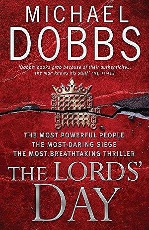 The Lords' Day by Michael Dobbs