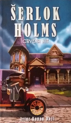 Šerlok Holms: Crvena nit by Arthur Conan Doyle