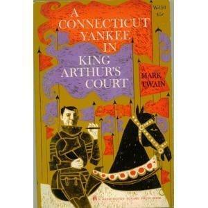 Connecticut Yankee in King Arthurs Court by Mark Twain