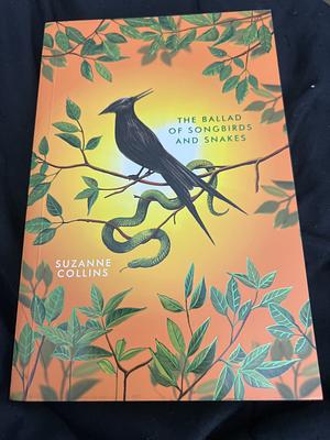 The Ballad of Songbirds and Snakes by Suzanne Collins