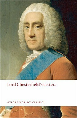 Lord Chesterfield's Letters by Philip Dormer Stanhope