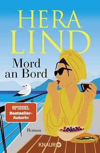 Mord an Bord: Roman by Hera Lind