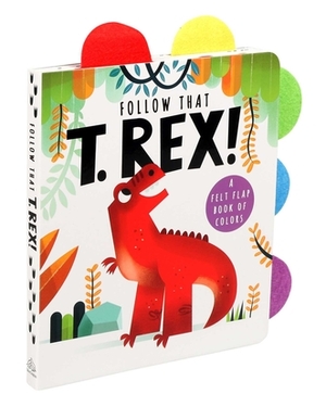 Follow That T. Rex! by Editors of Silver Dolphin Books