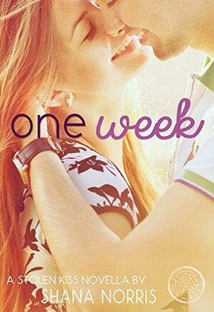 One Week by Shana Norris